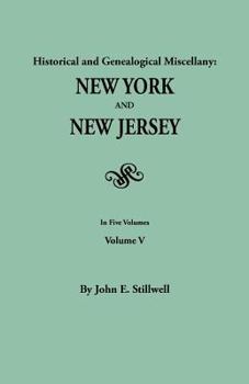 Paperback Historical and Genealogical Miscellany: New York and New Jersey. in Five Volumes. Volume V Book