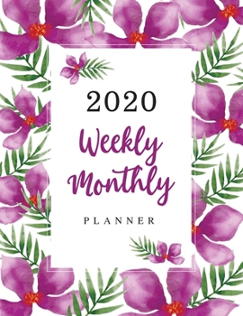 2020 Weekly Monthly Planner: Purple Watercolor Flower | Weekly Planner Checklist & Organizer | 2020 Calendar Planner | Daily Writing Schedule & To do ... (Monthly Calendar & Weekly Planner Book)