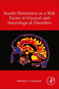 Paperback Insulin Resistance as a Risk Factor in Visceral and Neurological Disorders Book