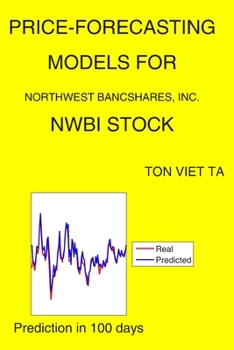 Paperback Price-Forecasting Models for Northwest Bancshares, Inc. NWBI Stock Book