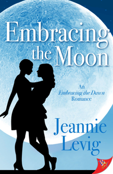 Embracing the Moon - Book #2 of the Embracing