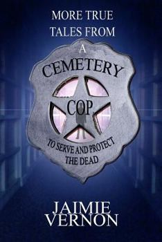 Paperback More Tales From A Cemetery Cop Book