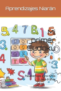 Paperback Mi primer Sudoku: Pasatiempos para niños de 4-9 años [Spanish] Book