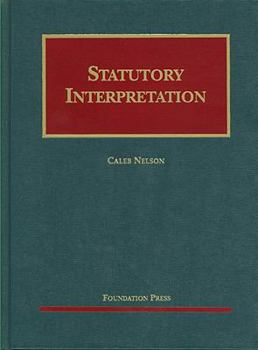 Hardcover Statutory Interpretation (University Casebook Series) Book