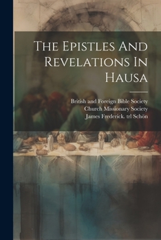 Paperback The Epistles And Revelations In Hausa [Hausa] Book