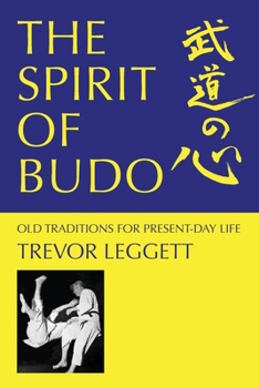 Paperback The Spirit of Budo - Old Traditions for Present-day Life Book