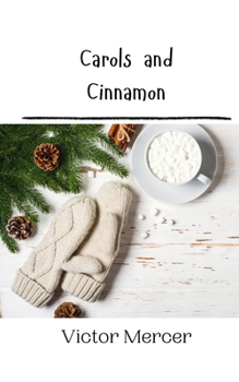 Paperback Carols and Cinnamon Book