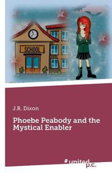 Paperback Phoebe Peabody and the Mystical Enabler Book