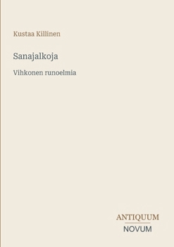 Paperback Sanajalkoja: Vihkonen runoelmia [Finnish] Book