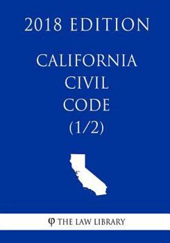 Paperback California Civil Code (1/2) (2018 Edition) Book