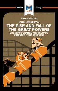 Hardcover An Analysis of Paul Kennedy's the Rise and Fall of the Great Powers: Ecomonic Change and Military Conflict from 1500-2000 Book