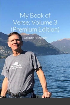 Paperback My Book of Verse: Volume 3: Writing in Retirement (premium edition) Book