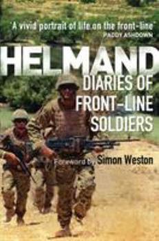 Paperback Helmand: Diaries of Front-line Soldiers (General Military) Book