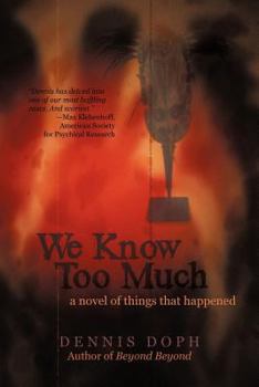 Paperback We Know Too Much: A Novel of Things That Happened Book