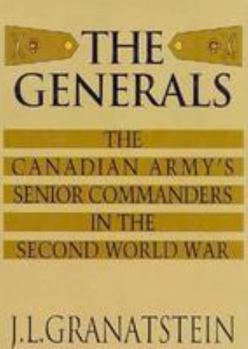 Hardcover Generals: The Canadian Army's Senior Commanders in the Second World War Book