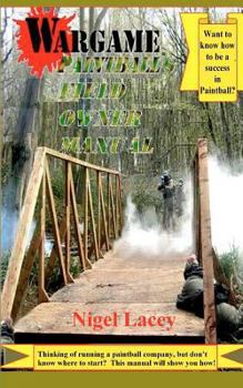 Paperback Wargame Paintball's Field Owner Manual Book