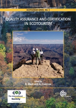 Hardcover Quality Assurance and Certification in Ecotourism Book
