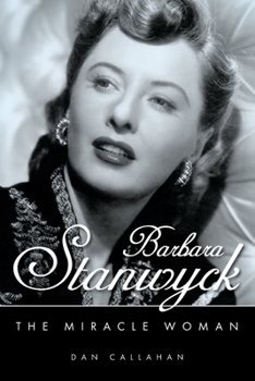 Paperback Barbara Stanwyck: The Miracle Woman Book