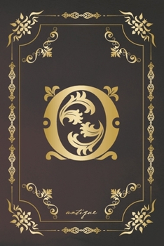 Paperback O antique: A gorgeous royal vintage monogram journal with cream blank pages and beautiful antique design. Book