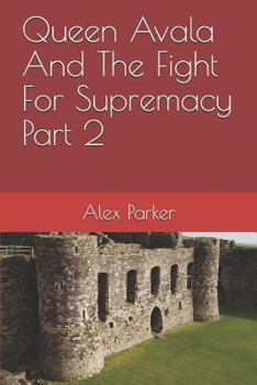 Paperback Queen Avala and the Fight for Supremacy Part 2 Book