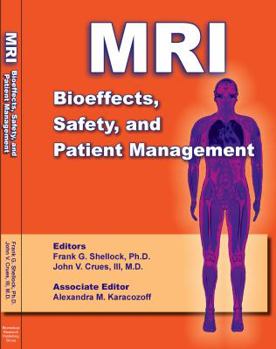 Hardcover MRI: Bioeffects, Safety and Patient Management Book