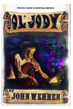 Paperback Ol' Jody: Proudly Made in Montana, America Book