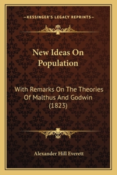 Paperback New Ideas On Population: With Remarks On The Theories Of Malthus And Godwin (1823) Book