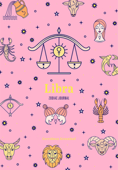 Paperback Libra Zodiac Journal: (Astrology Blank Journal, Gift for Women) Book