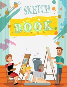 Sketch Book: Large Notebook for Drawing, Doodling or Sketching: 100 Pages, 8.5" x 11", Blank Sketchbook, Sketchbook for Drawing