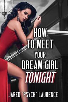Paperback How To Meet Your Dream Girl Tonight Book