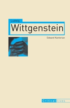 Ludwig Wittgenstein (Reaktion Books - Critical Lives) - Book #5 of the  