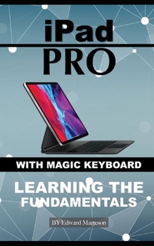 iPad Pro with magic keyboard: Learning the Fundamentals