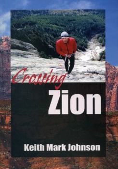 Paperback Crossing Zion: A Man-Tale in Three Acts Book