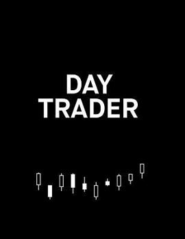 Paperback Day Trader: Trading Journal Book
