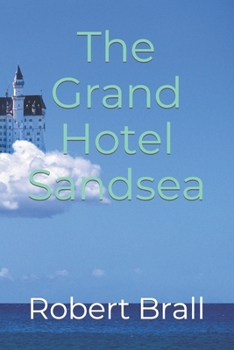 Paperback The Grand Hotel Sandsea Book