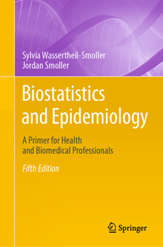 Hardcover Biostatistics and Epidemiology: A Primer for Health and Biomedical Professionals Book