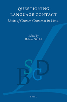 Hardcover Questioning Language Contact: Limits of Contact, Contact at Its Limits Book