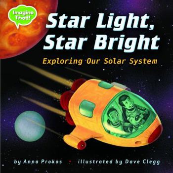 Library Binding Star Light, Star Bright: Exploring Our Solar System Book