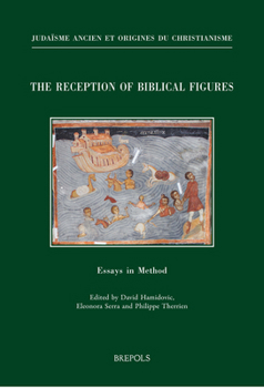 Paperback The Reception of Biblical Figures: Essays in Method [French] Book