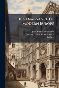 Paperback The Renaissance Of Modern Europe Book