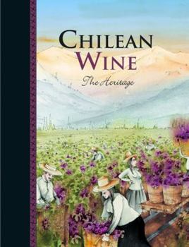 Hardcover Chilean Wine: The Heritage Book