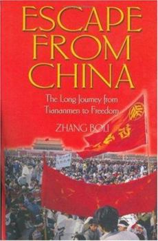 Hardcover Escape from China: The Long Journey from Tiananmen to Freedom Book