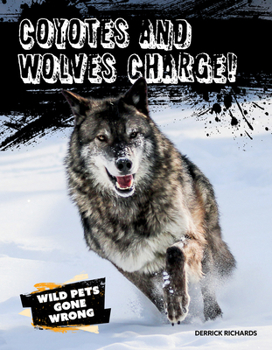 Library Binding Coyotes and Wolves Charge! Book