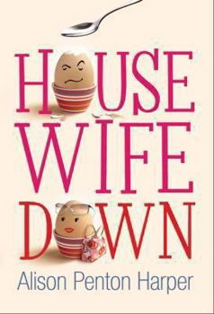 Paperback Housewife Down. Alison Penton Harper Book