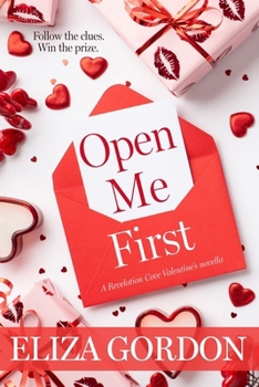 Paperback Open Me First: A Revelation Cove Valentine's Novella Book