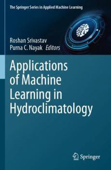 Paperback Applications of Machine Learning in Hydroclimatology Book