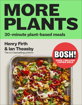 Hardcover Bosh! More Plants: 30-Minute Plant-Based Meals Book