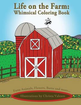 Paperback Life on the Farm: Whimsical Coloring Book