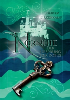 Paperback Nornhie: Der Ursprung der Robus [German] Book