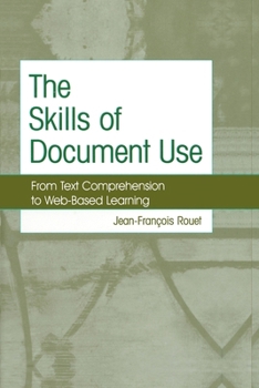 Paperback The Skills of Document Use: From Text Comprehension to Web-Based Learning Book